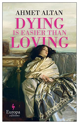 9781787704398: Dying is Easier than Loving (The Ottoman Quartet)