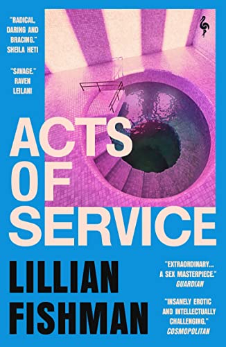 9781787704640: Acts of Service: "A sex masterpiece" (Guardian)