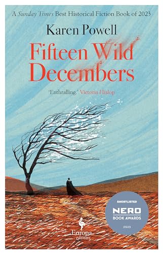 Imagen de archivo de Fifteen Wild Decembers: SHORTLISTED FOR THE NERO BOOK AWARDS 2023 a la venta por WorldofBooks