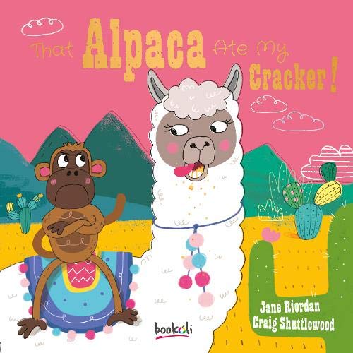 Beispielbild fr That Alpaca Ate My Cracker! (Picture Book Padded) zum Verkauf von AwesomeBooks