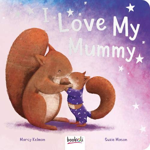Stock image for I Love My Mummy for sale by WorldofBooks