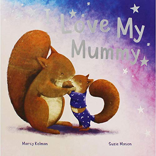 9781787721999: I Love My Mummy