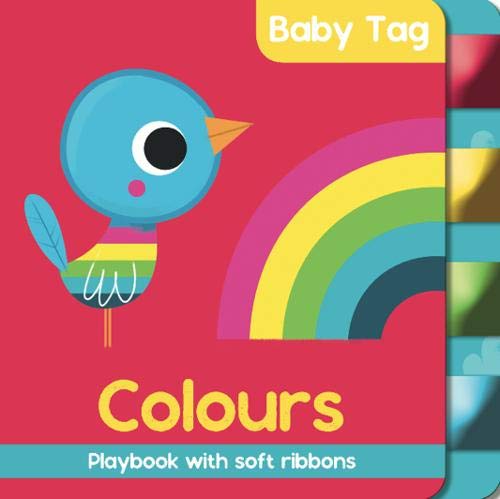 Beispielbild fr Colours: Baby Tag (Baby Tag Book) zum Verkauf von WorldofBooks