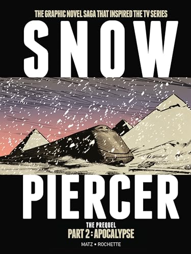 9781787730328: Snowpiercer: Prequel Vol. 2: Apocalypse (Graphic Novel) (Snowpiercer - the Prequel)