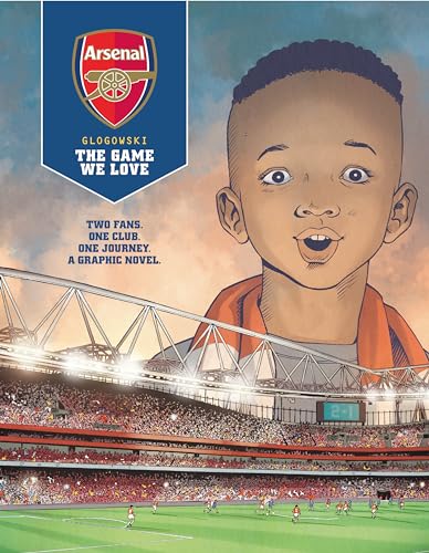 Beispielbild fr Arsenal FC: The Game We Love zum Verkauf von Bellwetherbooks