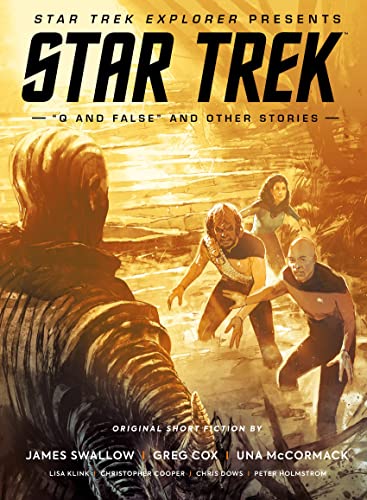 Imagen de archivo de Star Trek Explorer Presents: Star Trek "Q And False" And Other Stories a la venta por Bellwetherbooks