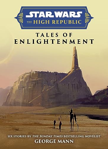 Stock image for Star Wars Insider: The High Republic: Tales of Enlightenment (Star Wars: the High Republic) for sale by SecondSale