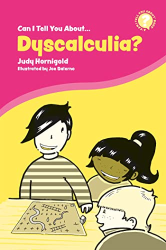 Imagen de archivo de Can I Tell You about Dyscalculia?: A Guide for Friends, Family and Professionals a la venta por Russell Books