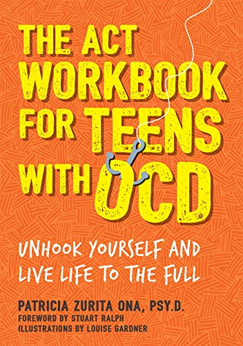 Beispielbild fr The ACT Workbook for Teens With OCD zum Verkauf von Blackwell's