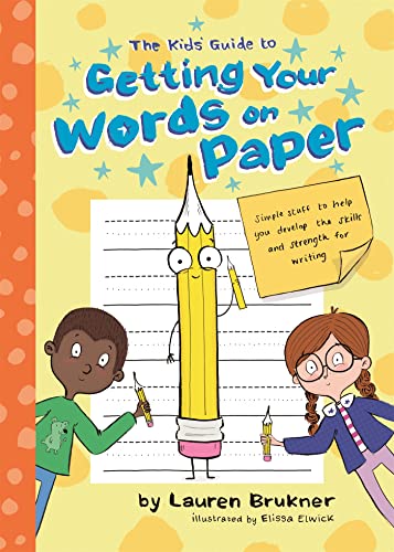 9781787751569: The Kids’ Guide to Getting Your Words on Paper