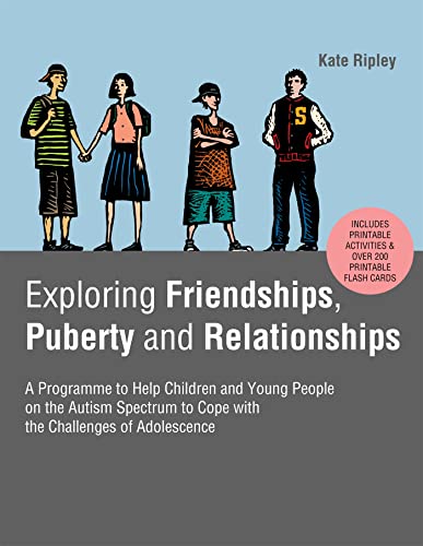 Imagen de archivo de Exploring Friendships, Puberty and Relationships: A Programme to Help Children and Young People on the Autism Spectrum to Cope with the Challenges of Adolescence a la venta por Kota Books