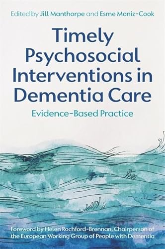 Beispielbild fr Timely Psychosocial Interventions in Dementia Care zum Verkauf von Books From California