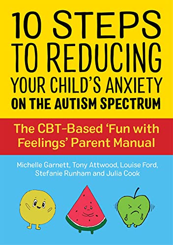 Imagen de archivo de 10 Steps to Reducing Your Child's Anxiety on the Autism Spectrum a la venta por Blackwell's