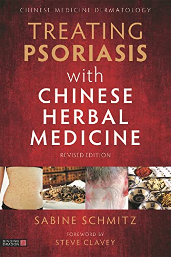 Stock image for Treating Psoriasis with Chinese Herbal Medicine (Revised Edition): A Practical Handbook for sale by Emerald Green Media