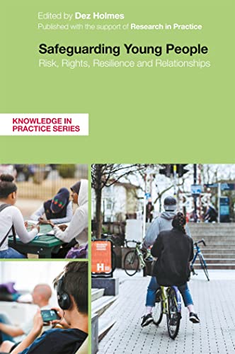 Stock image for Safeguarding Young People : Risk, Rights, Resilience and Relationships for sale by GreatBookPrices