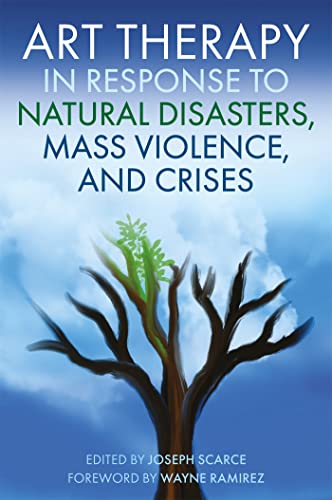 Beispielbild fr Art Therapy in Response to Natural Disasters, Mass Violence, and Crises zum Verkauf von ThriftBooks-Atlanta