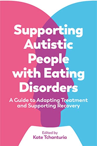 Stock image for Supporting Autistic People with Eating Disorders for sale by ICTBooks