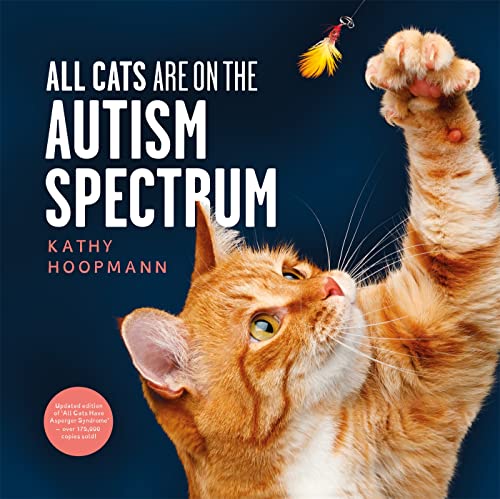Stock image for All Cats Are on the Autism Spectrum for sale by Lakeside Books