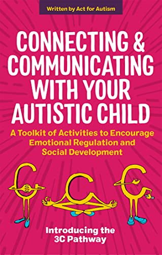 Stock image for Connecting and Communicating with Your Autistic Child for sale by Emerald Green Media