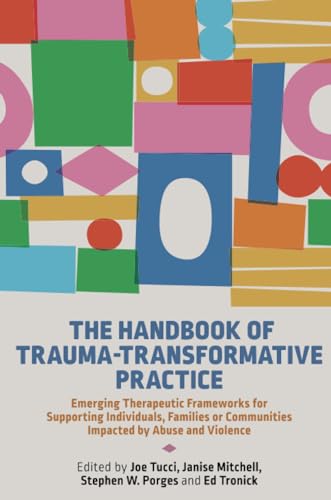 Beispielbild fr The Handbook of Trauma-Transformative Practice zum Verkauf von Blackwell's