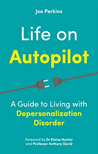 Stock image for Life on Autopilot : A Guide to Living With Depersonalization Disorder for sale by GreatBookPrices