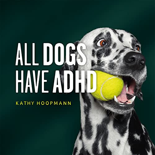 Beispielbild fr All Dogs Have ADHD zum Verkauf von -OnTimeBooks-