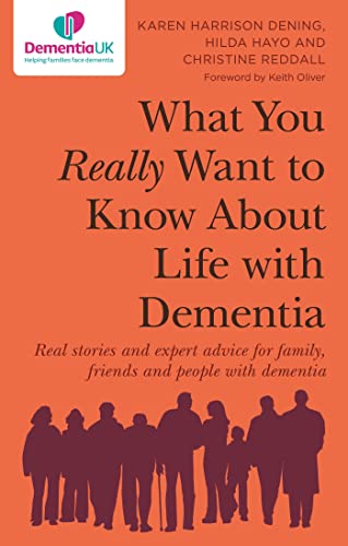 Imagen de archivo de What You Really Want to Know About Life with Dementia a la venta por Emerald Green Media