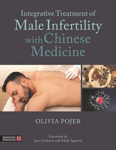 Stock image for Integrative Treatment of Male Infertility With Chinese Medicine for sale by GreatBookPrices