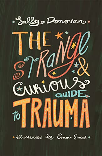Stock image for The Strange and Curious Guide to Trauma for sale by Blackwell's