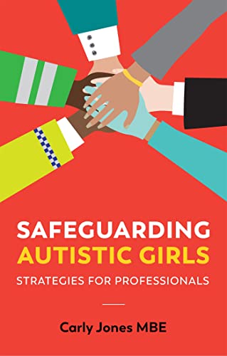 9781787757592: Safeguarding Autistic Girls