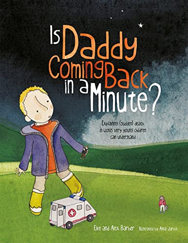 Stock image for Is Daddy Coming Back in a Minute? for sale by Blackwell's