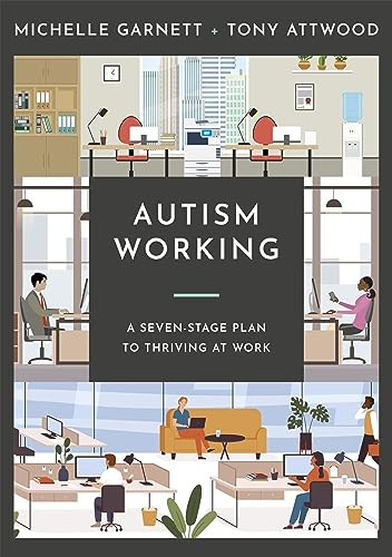 Imagen de archivo de Autism Working: A Seven-Stage Plan to Thriving at Work a la venta por Emerald Green Media