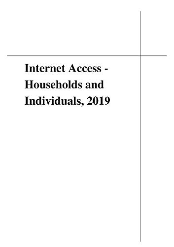 Stock image for Internet Access - Households and Individuals, 2019 for sale by Revaluation Books