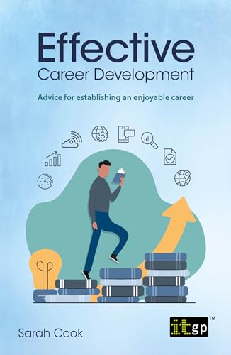 Stock image for Effective Career Development: Advice for establishing an enjoyable career for sale by Reuseabook