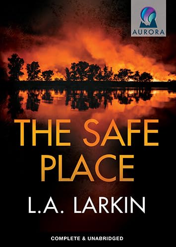 Stock image for The Safe Place - L.A. Larkin - MP3 AUDIOBOOK CD for sale by Devils in the Detail Ltd
