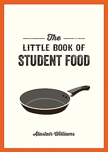 Beispielbild fr The Little Book of Student Food: Easy Recipes for Tasty, Healthy Eating on a Budget zum Verkauf von WorldofBooks