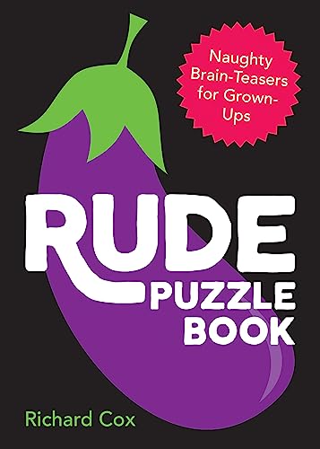 Imagen de archivo de Rude Puzzle Book: Naughty Brain-Teasers for Grown-Ups a la venta por WorldofBooks