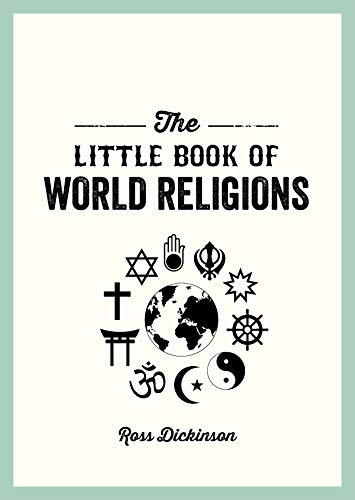 Beispielbild fr The Little Book of World Religions: A Pocket Guide to Spiritual Beliefs and Practices zum Verkauf von WorldofBooks