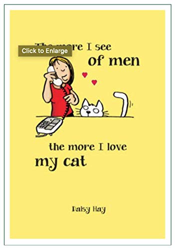 Stock image for The more I see of Men, The more I love my cat for sale by Solomon's Mine Books