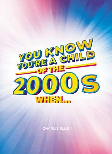 Stock image for You Know You're a Child of the 2000s When. for sale by Learnearly Books