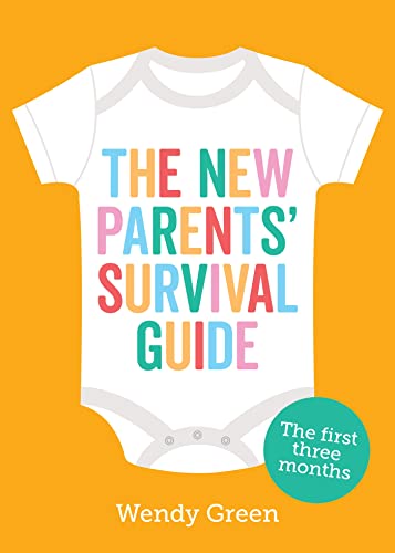 Beispielbild fr The New Parents' Survival Guide: The First Three Months zum Verkauf von WorldofBooks