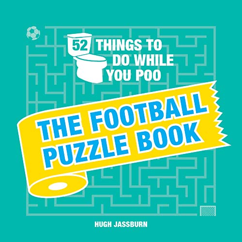 Imagen de archivo de 52 Things to Do While You Poo: The Football Puzzle Book a la venta por WorldofBooks