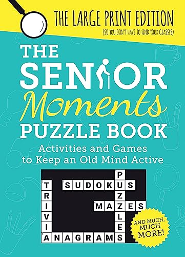 Beispielbild fr The Senior Moments Puzzle Book: Activities and Games to Keep an Old Mind Active: The Large-Print Edition zum Verkauf von AwesomeBooks