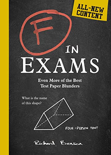 Beispielbild fr F in Exams: Even More of the Best Test Paper Blunders zum Verkauf von ThriftBooks-Dallas