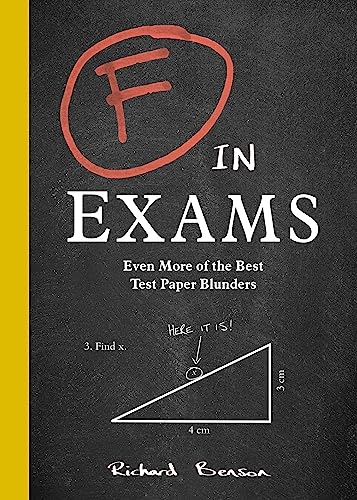 Imagen de archivo de F in Exams: Even More of the Best Test Paper Blunders a la venta por ThriftBooks-Dallas