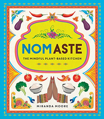 9781787838192: Nom-aste: The Mindful, Plant-based Kitchen