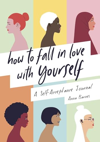 Beispielbild fr How to Fall in Love With Yourself: A Self-Acceptance Journal zum Verkauf von WorldofBooks