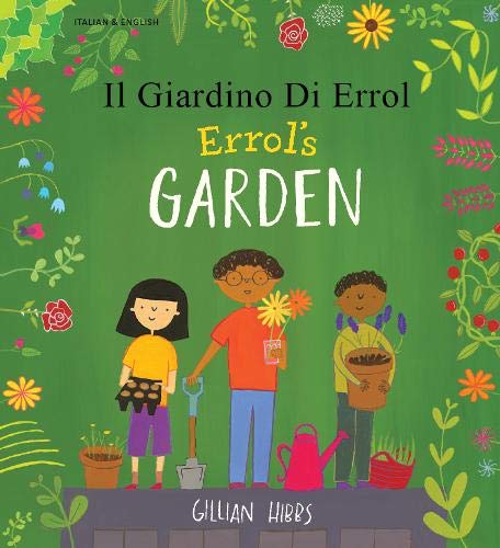 Beispielbild fr Errol's Garden English/Italian zum Verkauf von WorldofBooks