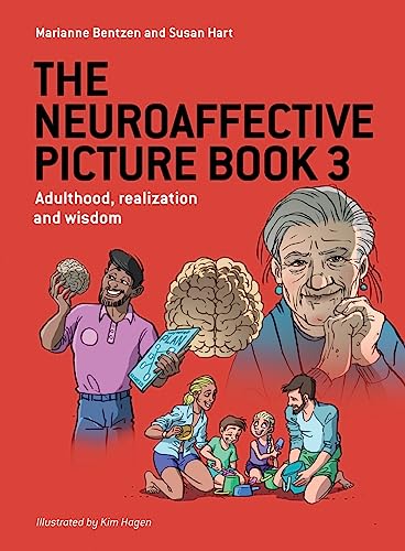 Stock image for The Neuroaffective Picture Book 3: Adulthood, realization and wisdom for sale by GreatBookPrices