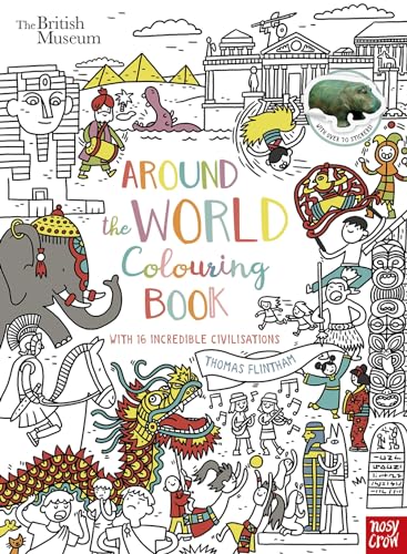 Beispielbild fr British Museum: Around the World Colouring Book: With 16 Incredible Civilisations and over 70 Stickers! zum Verkauf von WorldofBooks